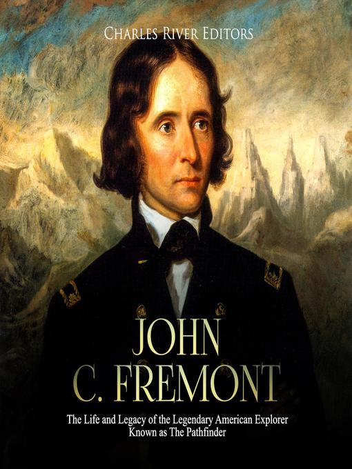 Title details for John C. Fremont by Charles River Editors - Wait list